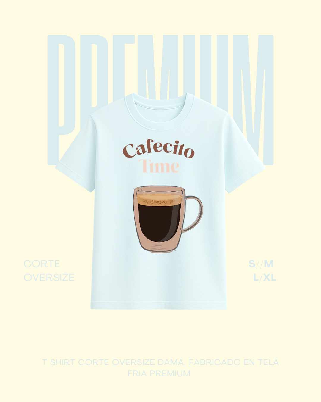 T-shirt cafecito time