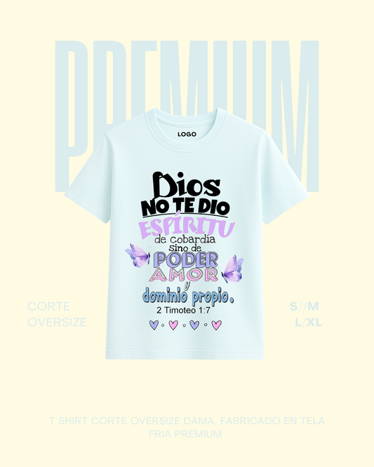T-shirt premium Dios no te dio espíritu de cobardía